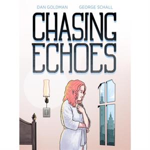 Chasing Echoes by Dan Goldman