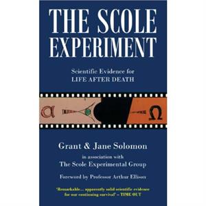 The Scole Experiment by Grant Solomon