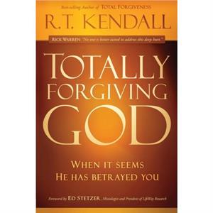 Totally Forgiving God by Dr R T Kendall