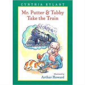 Mr. Putter and Tabby Take the Train by Cynthia Rylant