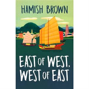 East of West West of East by Hamish Brown