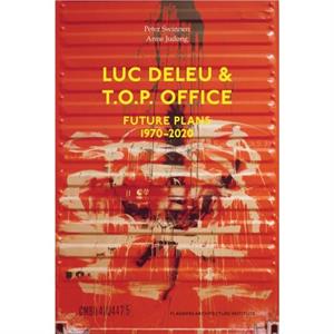 Luc Deleu  T.O.P. office by Anne T.O.P. Office Judong