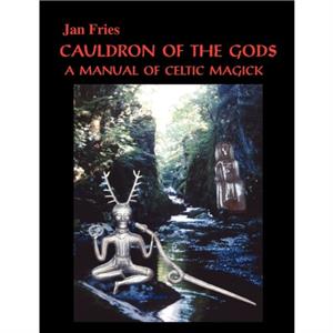 Cauldron of the Gods by Jan Fries