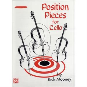 Position Pieces for Cello Book 1 by Rick Mooney