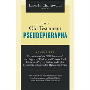 The Old Testament Pseudepigrapha v. 2  Apocalyptic Literature and Testaments by Edited by James H Charlesworth