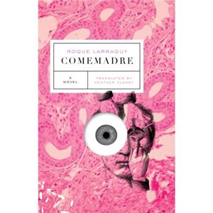 Comemadre by Roque Larraquy
