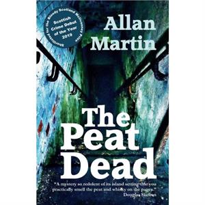 The Peat Dead by Allan Martin