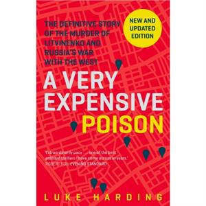 A Very Expensive Poison by Luke Harding