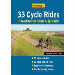 Cycle Rides in Northumberland and Tyneside by Ted Liddle