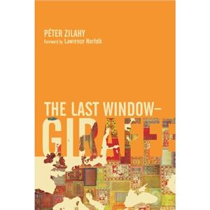 The Last WindowGiraffe by Pter Zilahy