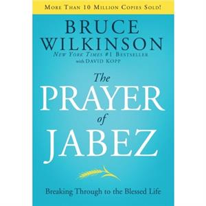 The Prayer of Jabez by Bruce Wilkinson