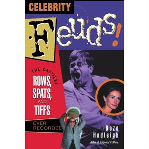 Celebrity Feuds by Boze Hadleigh