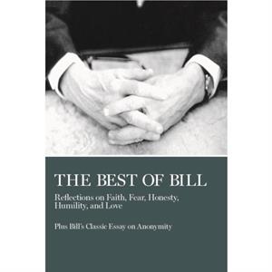 The Best of Bill by Bill W.