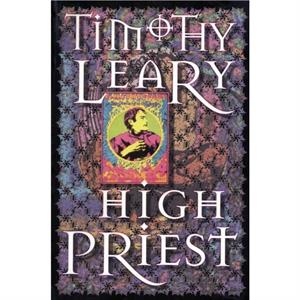 High Priest by Timothy Leary