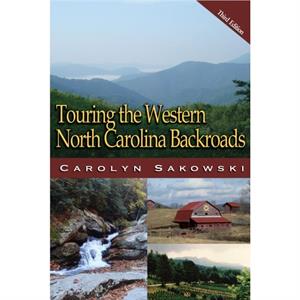 Touring Western North Carolina by Carolyn Sakowski