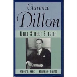 Clarence Dillon by Edward F. Willett