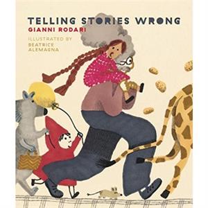 Telling Stories Wrong by Gianni Rodari