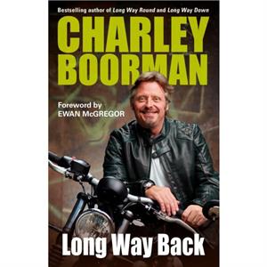 Long Way Back by Charley Boorman