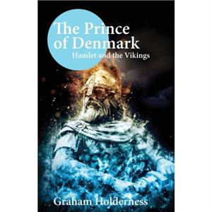 The Prince of Denmark by Graham Holderness