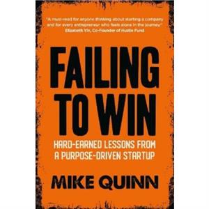 Failing to Win by Mike Quinn