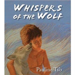 Whispers of the Wolf by Pauline Tso