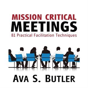 Mission Critical Meetings by Ava S. Butler