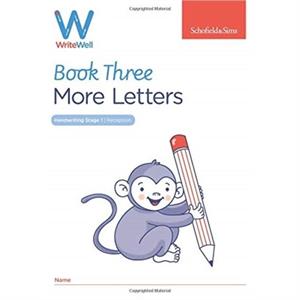 WriteWell 3 More Letters Early Years Foundation Stage Ages 45 by Carol Matchett