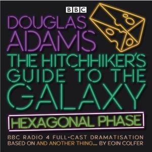 The Hitchhikers Guide to the Galaxy Hexagonal Phase by Douglas Adams