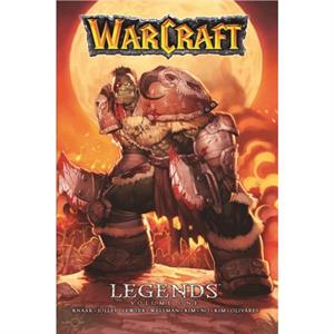 Warcraft Legends Vol. 1 by Dan Jolley