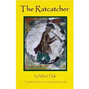 The Ratcatcher by Viktor Dyk