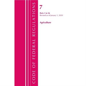 Code of Federal Regulations Title 07 Agriculture 126 Revised as of January 1 2020 by Office Of The Federal Register U.S.