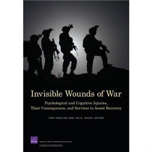 Invisible Wounds of War by Lisa H. Jaycox