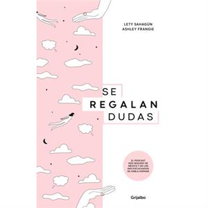 Se regalan dudas  Theyre Giving Away Doubts by Ashley Frangie & Lety Sahgun