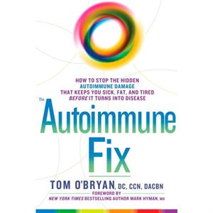 The Autoimmune Fix by Tom OBryan