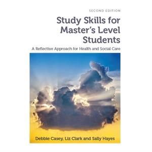 Study Skills for Masters Level Students second edition by Sally Leeds Beckett University Hayes