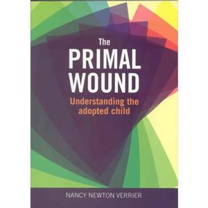 Primal Wound by Nancy Verrier