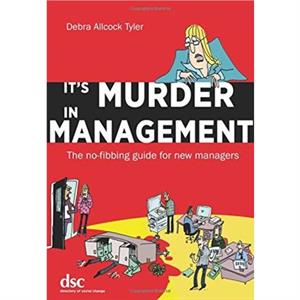 Its Murder in Management by Debra Allcock Tyler