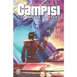 CAMPISI THE DRAGON INCIDENT by James Patrick