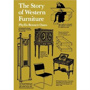 The Story of Western Furniture by Phyllis Bennett Oates