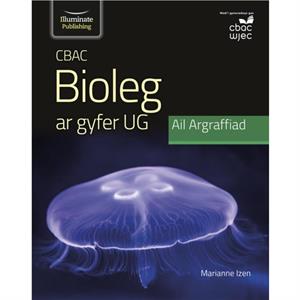 CBAC Bioleg ar gyfer UG Ail Argraffiad by Dr Marianne Izen