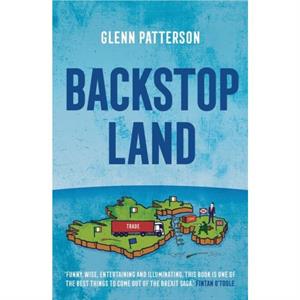 Backstop Land by Glenn Patterson