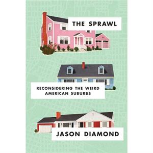 The Sprawl by Jason Diamond
