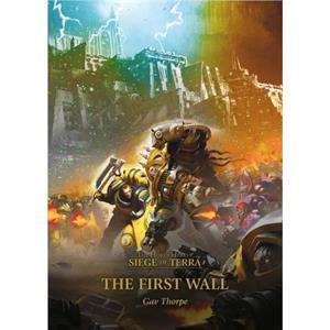 The First Wall by Gav Thorpe