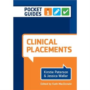 Clinical Placements by MacDonald & Kath Queen Margaret University & Edinburgh