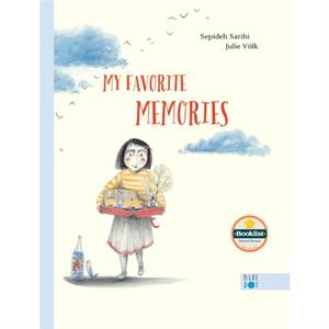 My Favorite Memories by Illustrated by Julie Voelk Sepideh Sarihi