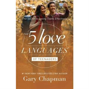 5 Love Languages of Teenagers Updated Edition by Gary Chapman