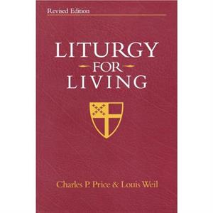 Liturgy for Living by Louis Weil