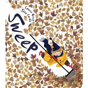 Sweep by Louise Greig & Illustrated by J lia Sard