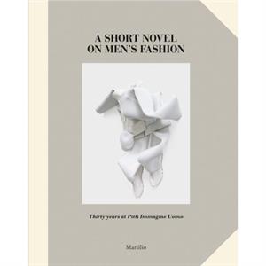 A Short Novel on Mens Fashion by Olivier Saillard