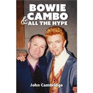 Bowie Cambo  All the Hype by John Cambridge